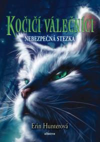 Kočičí válečníci (5) - Nebezpečná stezka