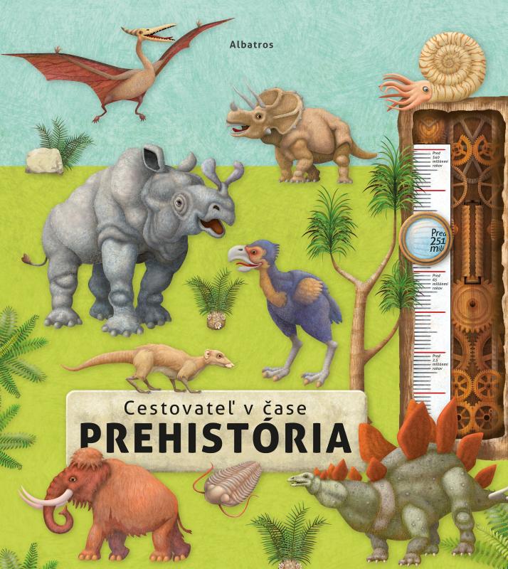 Kniha: Cestovateľ v čase - Prehistória - Oldřich Růžička