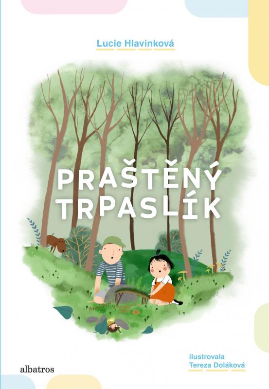 Kniha: Praštěný trpaslík - Lucie Hlavinková