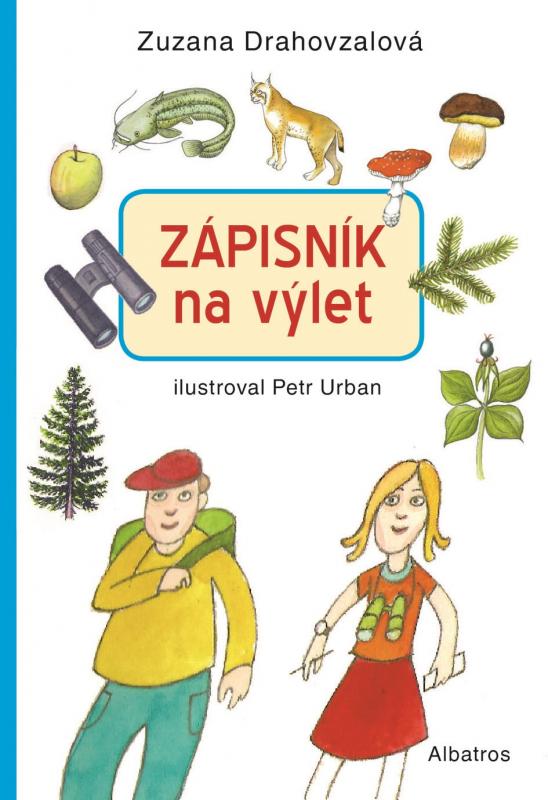 Kniha: Zápisník Na výlet! - Zuzana Drahovzalová