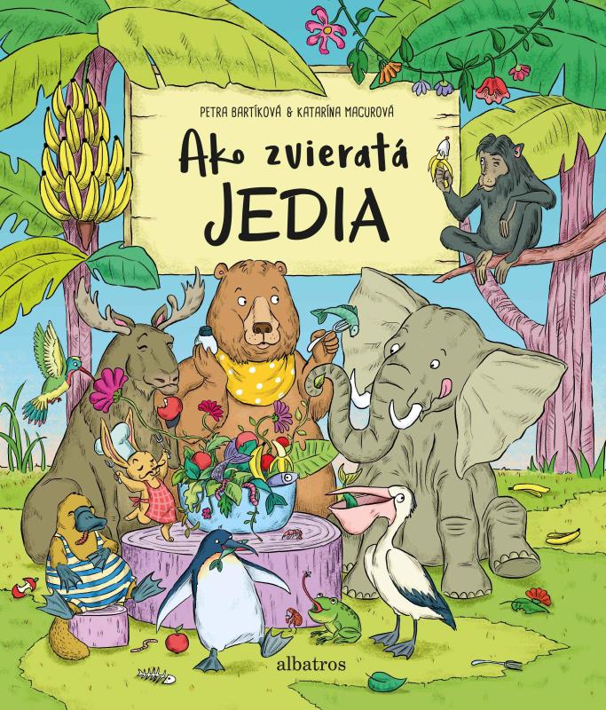 Kniha: Ako zvieratá jedia - Petra Bartíková