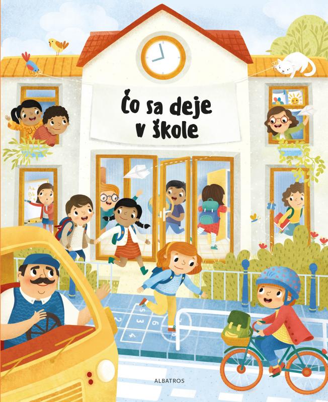 Kniha: Čo sa deje v škole - Štěpánka Sekaninová