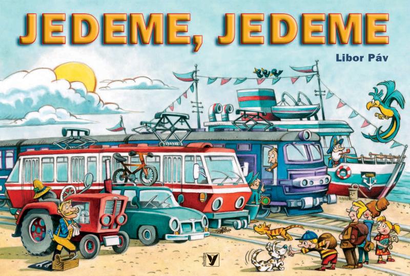 Kniha: Jedeme, jedeme - Ondřej Müller