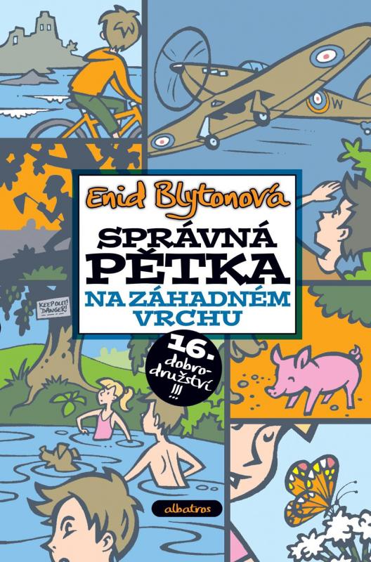 Kniha: Správná pětka na záhadném vrchu - Enid Blytonová