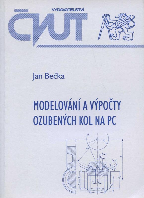 Kniha: Modelování a výpočty ozubených kol na pc - Jan Bečka