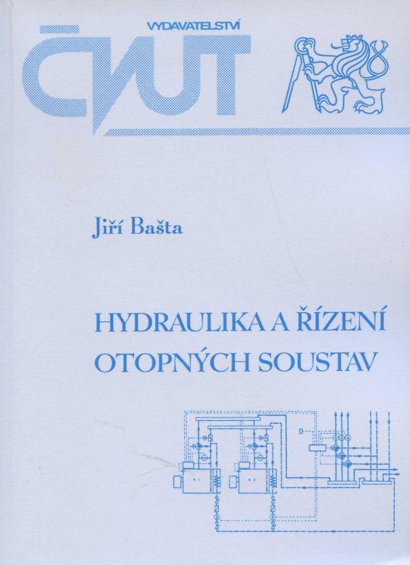 Kniha: Hydraulika a řízení otopných soustav - Jiří Bašta