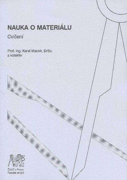 Kniha: Nauka o materiálu - cvičení - Karel Macek