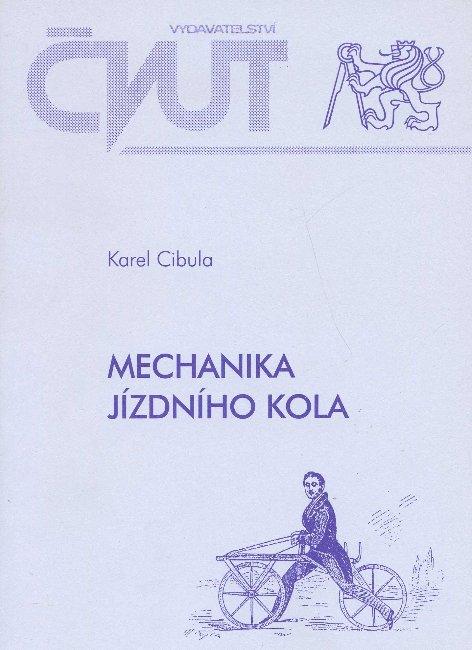 Kniha: Mechanika jízdního kola - Karel Cibula