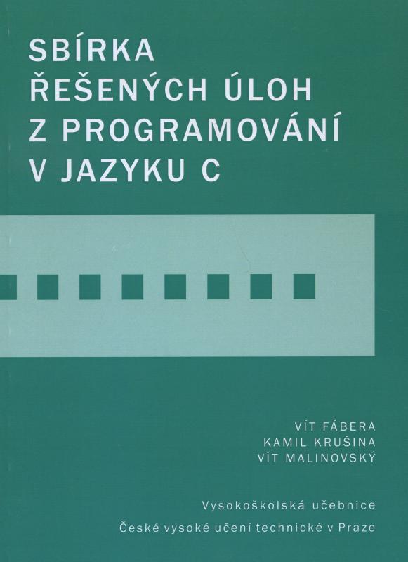 Kniha: Sbírka řešených úloh z programování v jazyku C - Fábera