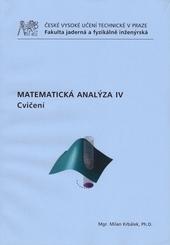 Kniha: Matematická analýza IV. - Cvičení - Milan Krbálek