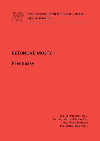 Kniha: Betonové mosty 1 - Roman Šafář