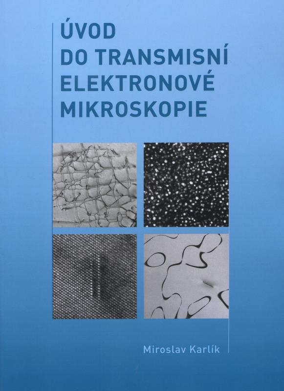 Kniha: Úvod do transmisní elektronové mikroskopie - Miroslav Karlík