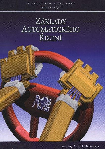 Kniha: Základy automatického řízení - Milan Hofreiner