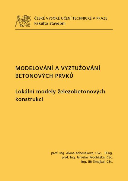 Kniha: Modelování a vyztužování betonových prvků - Jaroslav Procházka