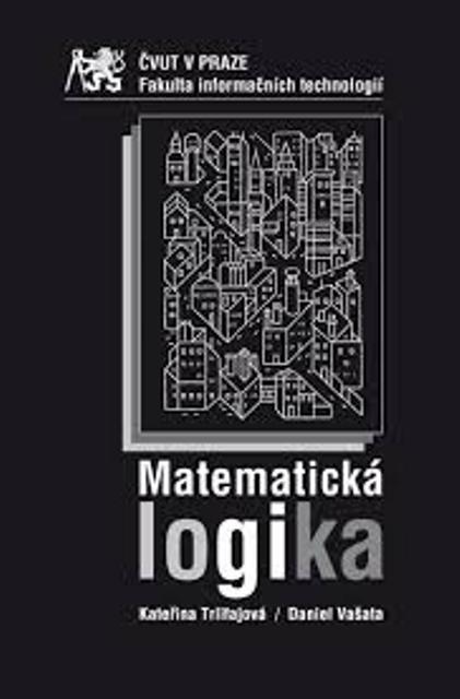 Kniha: Matematická logika - Kateřina Trlifajová