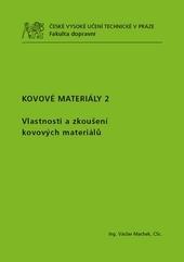 Kniha: Kovové materiály 2 - Václav Machek