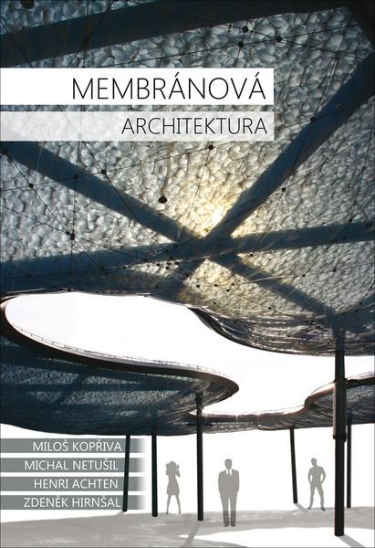 Kniha: Membránová architektura - Miloš Kopřiva