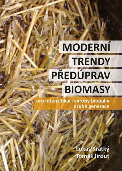 Kniha: Moderní trendy předúprav biomasy - Lukáš Krátký