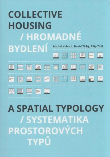 Kniha: Hromadné bydlení /Collective Housing - Michal Kohout