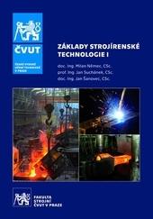 Kniha: Základy strojírenské technologie I - Milan Němec