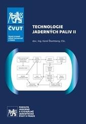 Kniha: Technologie jaderných paliv II - Karel Štamberg