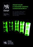 Kniha: Praktikum z jaderné chemie a radiochemie I - Kateřina Čubová