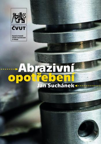 Kniha: Abrazivní opotřebení - Jan Suchánek