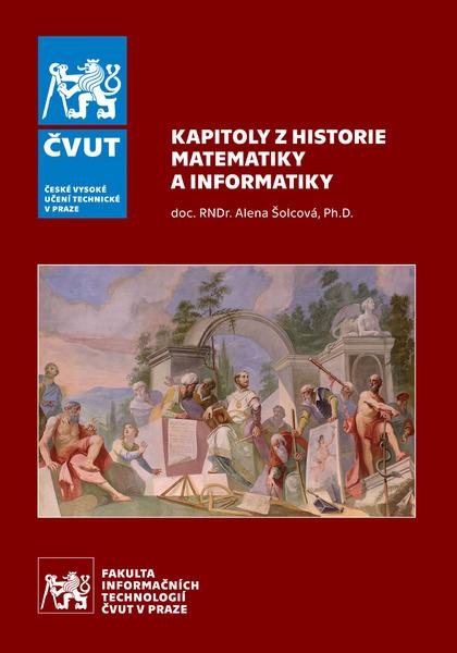 Kniha: Kapitoly z historie matematiky a informatiky - Alena Šolcová