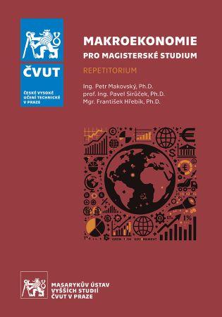 Kniha: Makroekonomie pro magisterské studium - repetitorium - Petr Makovský