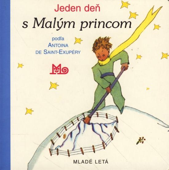 Kniha: Jeden deň s Malým princom - Saint-Exupéry Antoine de