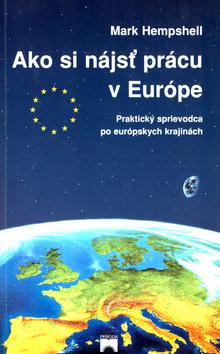 Kniha: Ako si nájsť prácu v Európe - Hempshell Mark