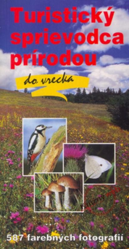 Kniha: Turistický sprievodca prírodou do vreckakolektív autorov