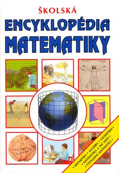 Kniha: Školská encyklopédia matematiky - Krejčiřík Alexandr