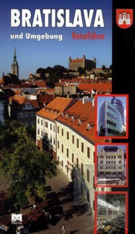 Kniha: Bratislava und Umgebung - Reisefűhrer - Lacika Ján