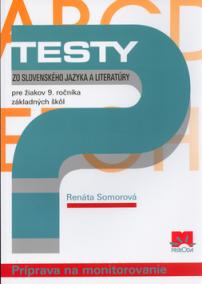 Testy zo slovenského jazyka a liter. pre žiakov 9. ročníka ZŠ