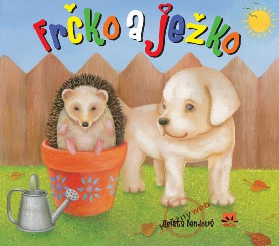 Kniha: Frčko a ježko - Bendová Krista