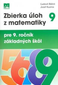 Zbierka úloh z matematiky pre 9. roč.ZŠ