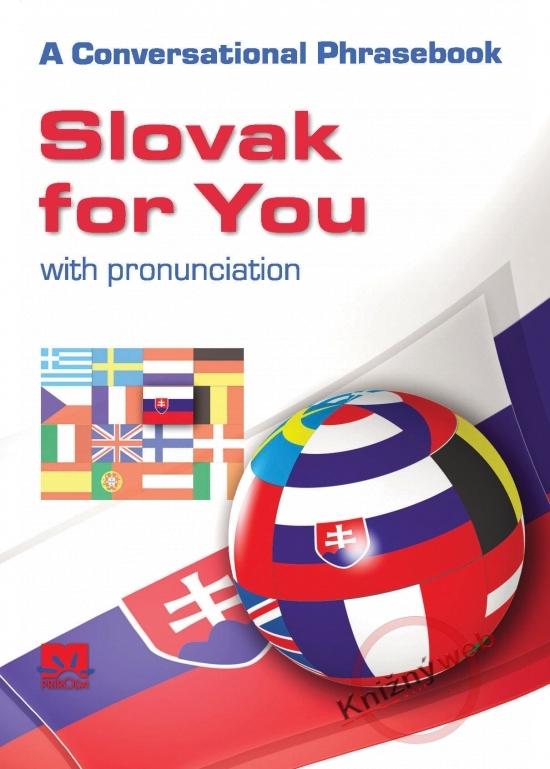 Kniha: Slovak for You with pronunciation - A Conversational Phrasebookkolektív autorov