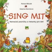 Sing Mit Nemecké pesničky a riekanky pre deti + CD