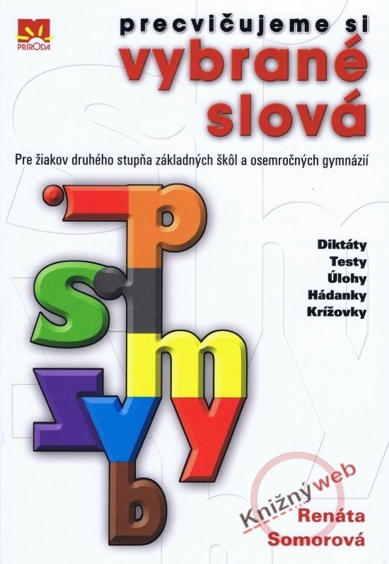 Kniha: Precvičujeme si vybrané slová-2.vydanie - Somorová Renáta