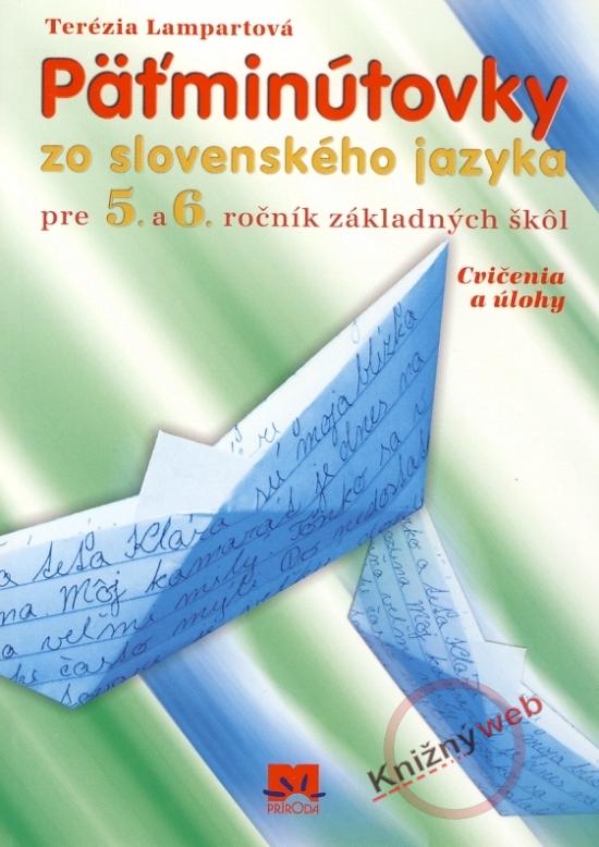 Kniha: Päťminútovky zo slovenského jazyka pre 5.- 6.ročník základných škôl - 2.vydanie - Lampartová Terézia