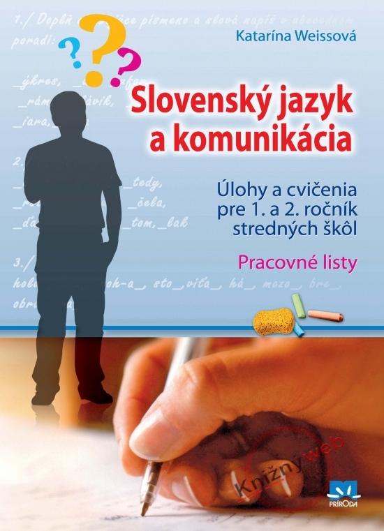 Kniha: Slovenský jazyk a komunikácia - Weissová Katarína