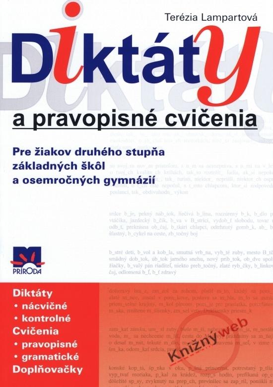 Kniha: Diktáty a provopisné cvičenia pre žiakov 2. stupeňa ZŠ - Lampartová Terézia