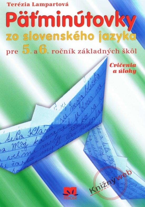 Kniha: Päťminútovky zo slovenského jazyka pre 5.- 6.ročník základných škôl - 3.vydanie - Lampartová Terézia