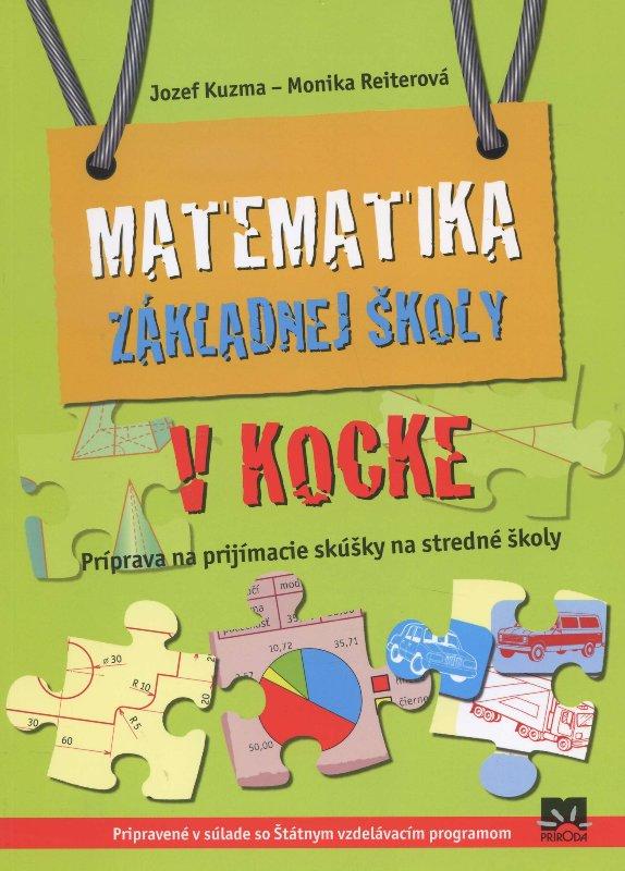 Kniha: Matematika základnej školy v kocke - Jozef Kuzma Monika Reiterová