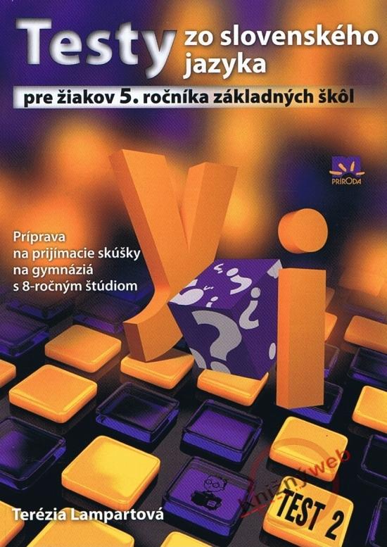 Kniha: Testy zo slovenského jazyka pre žiakov 5. ročníka základných škôl - Lampartová Terézia