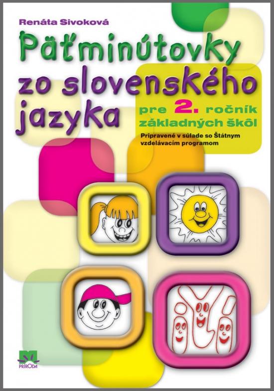 Kniha: Päťminútovky zo slovenského jazyka pre 2. ročník základných škôl - Sivoková Renáta