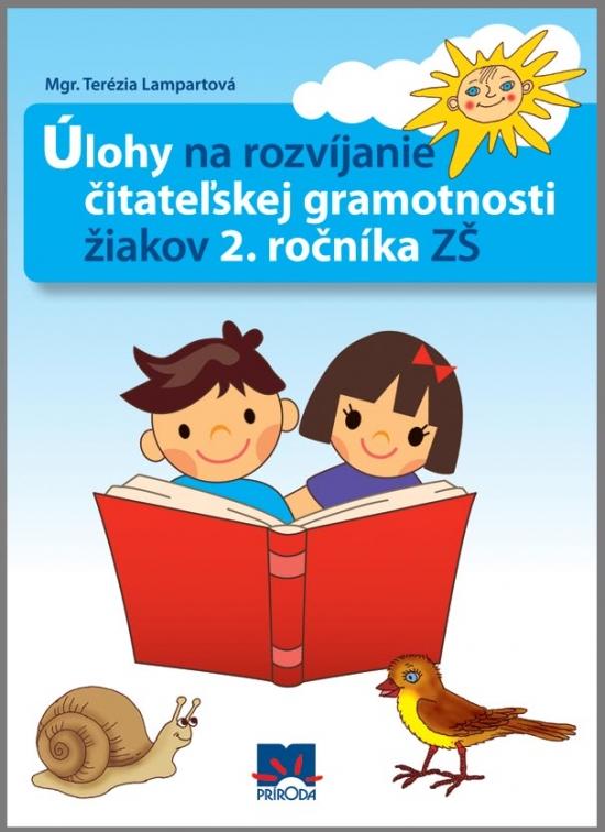 Kniha: Úlohy na rozvíjanie čitateľskej gramotnosti žiakov 2. ročníka základných škôl - Lampartová Terézia