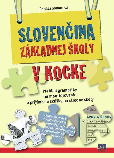Kniha: Slovenčina základnej školy v kocke - Somorová Renáta