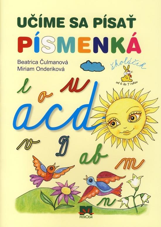 Kniha: Učíme sa písať písmenká - 2. vydanie - Čulmanová, Miriam Onderiková Beatrica